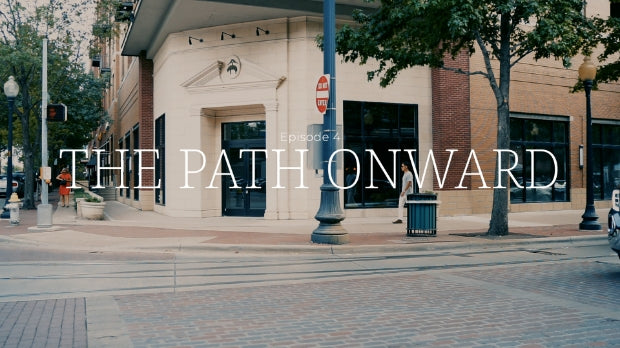 The Path Onward (S1 E04)